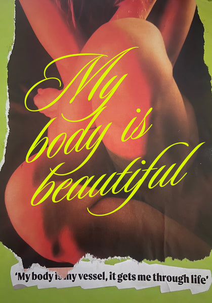 'My body is beautiful' Print